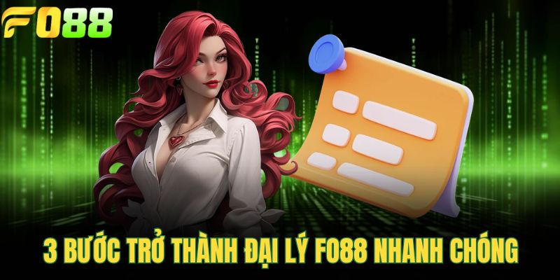 3 bước trở thành đại lý FOR88 nhanh chóng