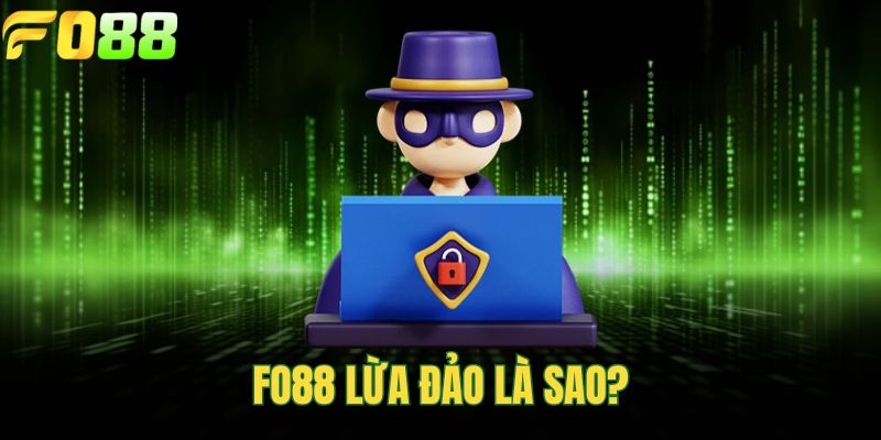 FOR88 lừa đảo là sao?