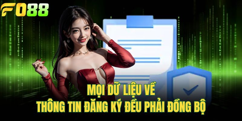 Mọi dữ liệu về thông tin đăng ký đều phải đồng bộ