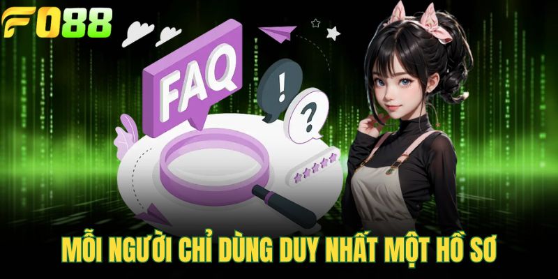 Mỗi người chỉ dùng duy nhất một hồ sơ