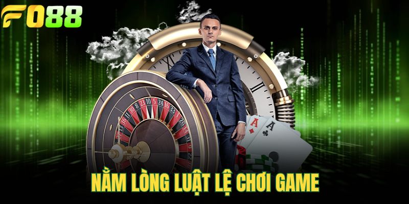 Nằm lòng luật lệ chơi game