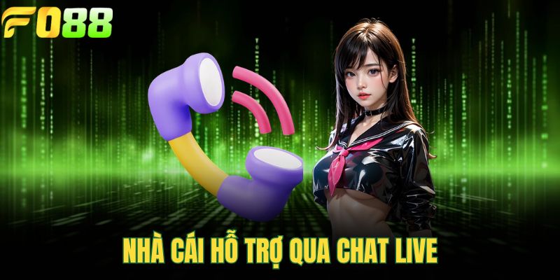 Nhà cái hỗ trợ qua chat live