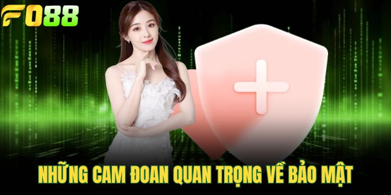 Những cam đoan quan trọng về bảo mật