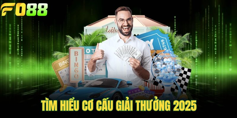 Tìm hiểu cơ cấu giải thưởng 2025
