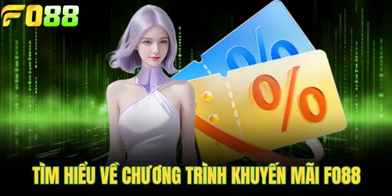 Tìm hiểu về chương trình khuyến mãi FOR88